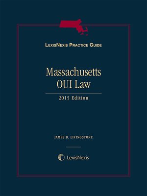 cover image of LexisNexis&#174; Practice Guide: Massachusetts OUI Law